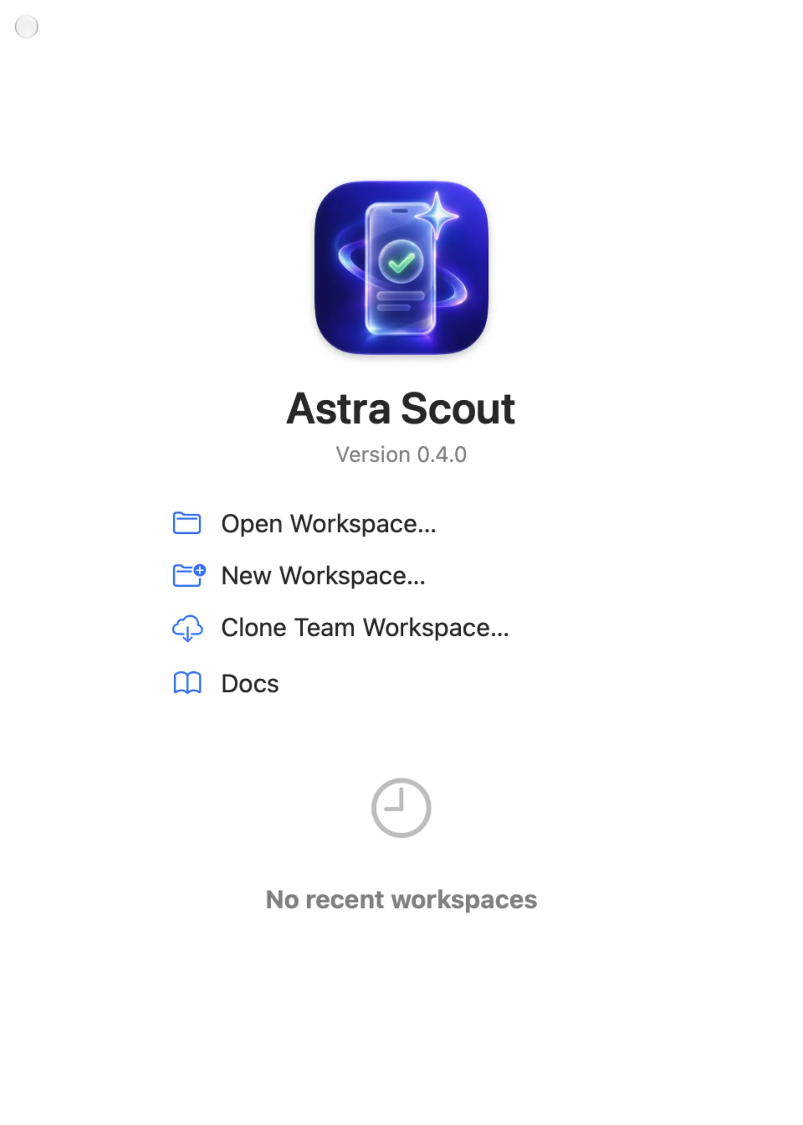 The Welcome to Astra Scout window with Open Workspace, New Workspace and the recent workspaces